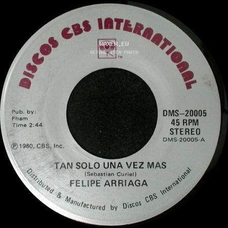 Felipe Arriaga - Tan Solo Una Vez Mas / Hice Un Alto En Mi Camino (Huapango) side A