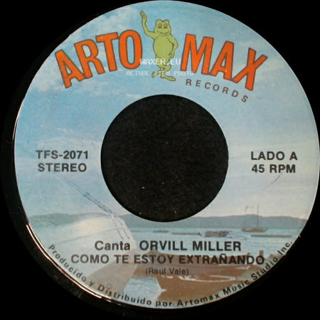 Orvill Miller - Como Te Estoy Extranando / Mañana Vuelve Amanecer side A