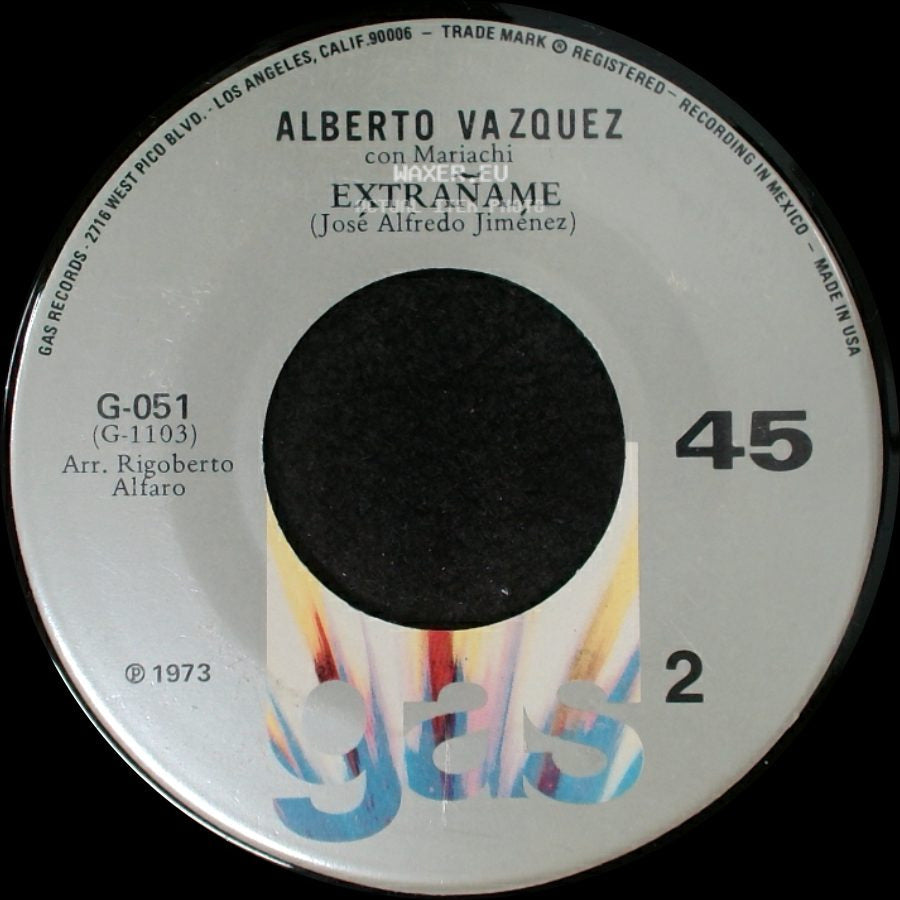 Alberto Vazquez Con Mariachi / Alberto Vazquez - Extrañame (José Alfredo Jiménez) / Soy Indio side A