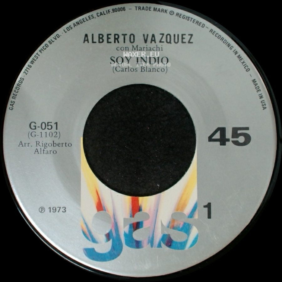 Alberto Vazquez Con Mariachi / Alberto Vazquez - Extrañame (José Alfredo Jiménez) / Soy Indio side B