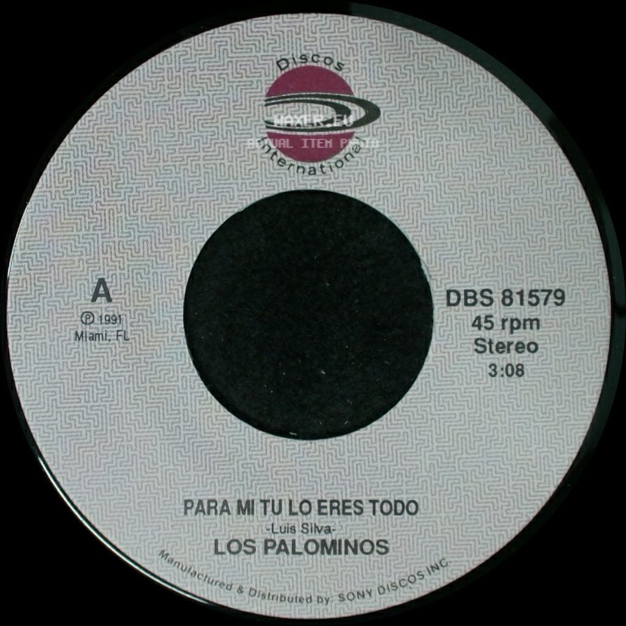Los Palominos - Para Mi Tu Lo Eres Todo / Para Mi Tu Lo Eres Todo side B