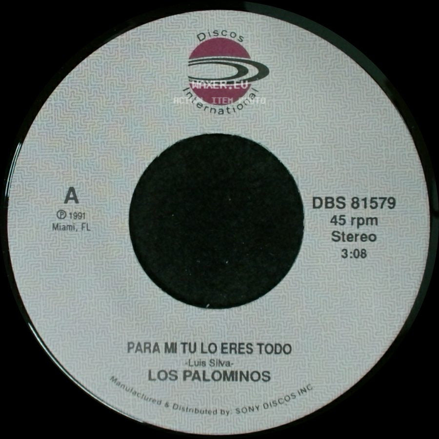 Los Palominos - Para Mi Tu Lo Eres Todo / Para Mi Tu Lo Eres Todo side A