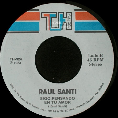 Raul Santi - Piensame / Sigo Pensando En Tu Amor side B