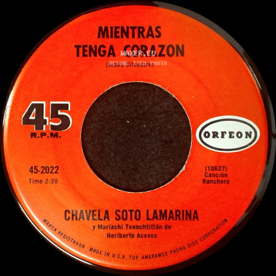 Chavela Soto Lamarina Y Mariachi Tenochtitlán De Heriberto Aceves - Mientras Tenga Corazon / Paredes Viejas side A