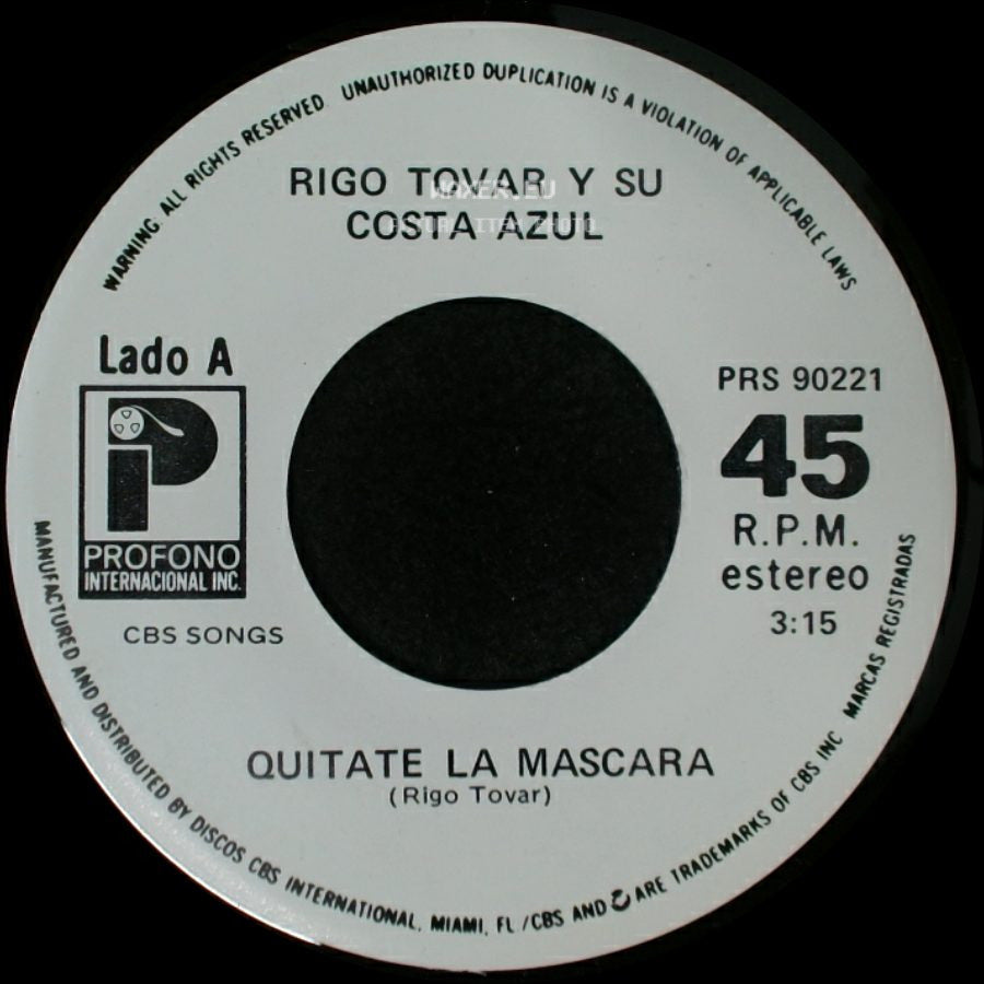 Rigo Tovar Y Su Costa Azul - Quitate La Mascara / Por Que (Vivire De Tu Recuerdo) side A