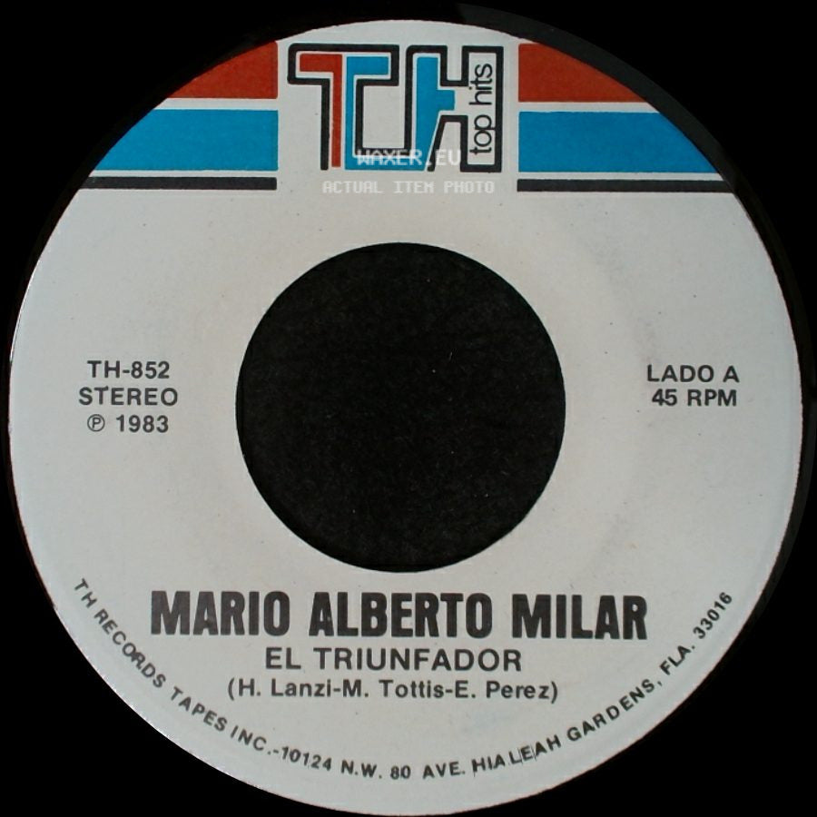 Mario Alberto Milar - El Triunfador / Te Quiero side A
