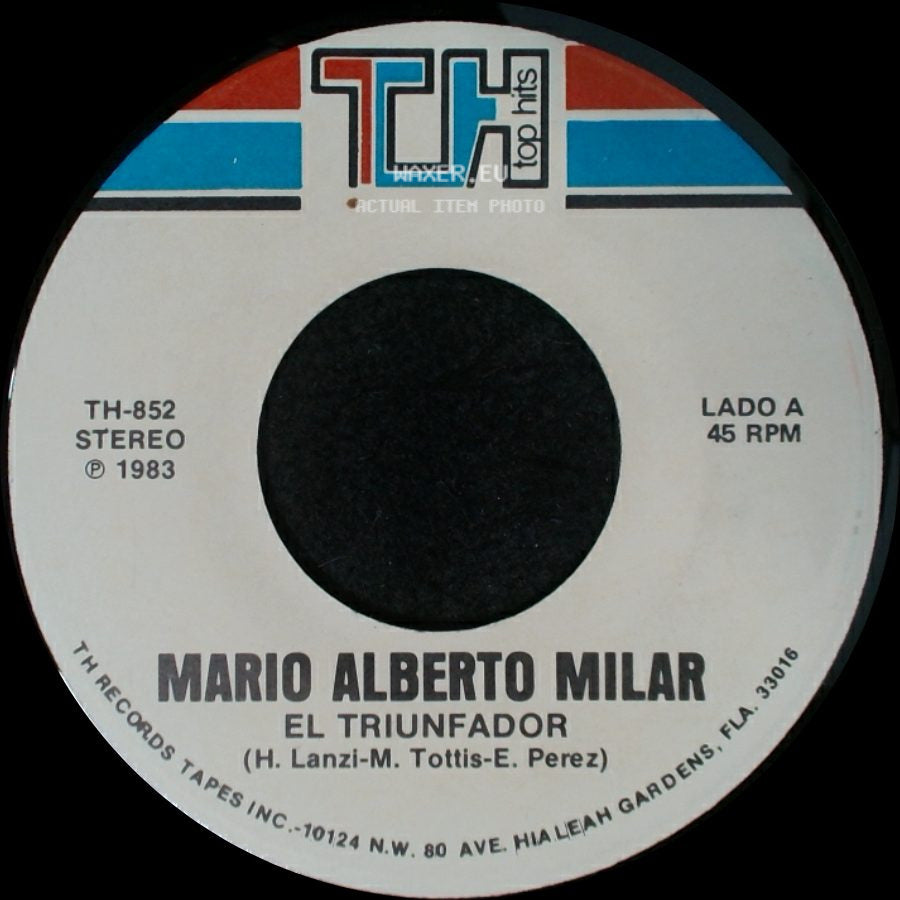 Mario Alberto Milar - El Triunfador / Te Quiero side A