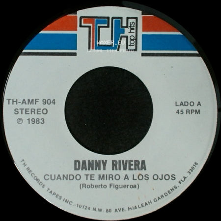 Danny Rivera - Cuando Te Miro A Los Ojos / Tu side A
