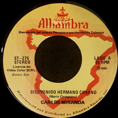 Carlos Miranda - Bienvenido Hermano Cubano / Cuando Sali De Cuba side A