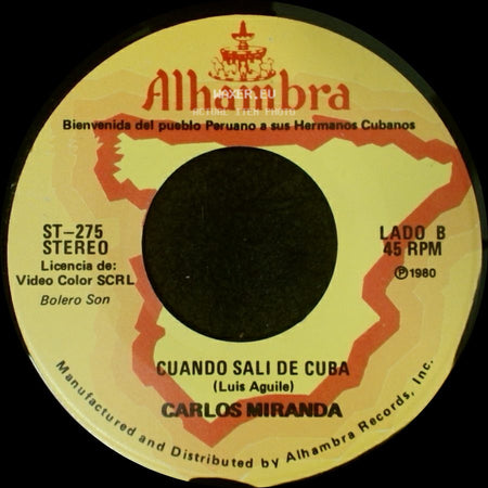 Carlos Miranda - Bienvenido Hermano Cubano / Cuando Sali De Cuba side B