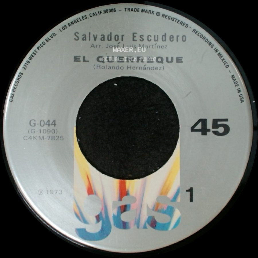 Salvador Escudero - El Guerreque / Que Que De Que side A