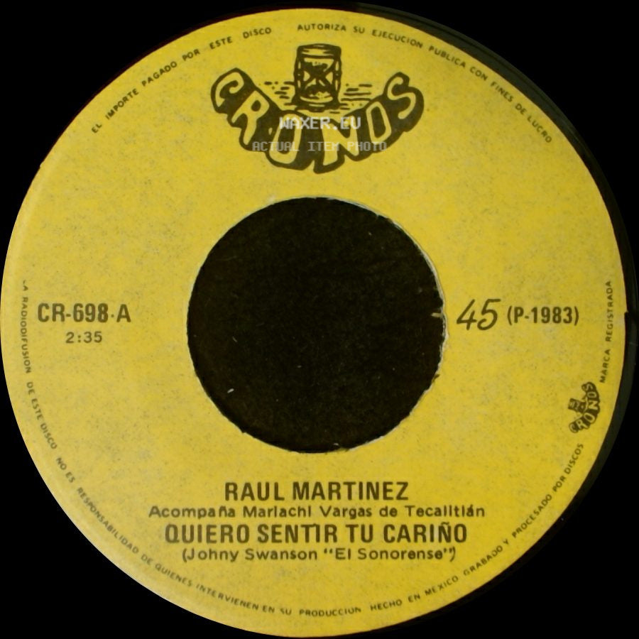 Raul Martinez - Quiero Sentir Tu Cariño / Corrido Ricardo Chavez Ortiz side A