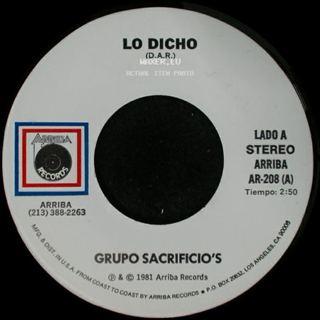 Grupo Sacrificio's - Lo Dicho (D.A.R.) / El Ayer (Gaspar Chávez) side A