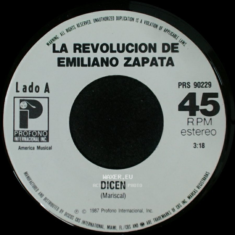 La Revolucion De Emiliano Zapata - Dicen / El Solteron side A