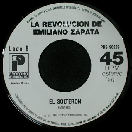 La Revolucion De Emiliano Zapata - Dicen / El Solteron side B