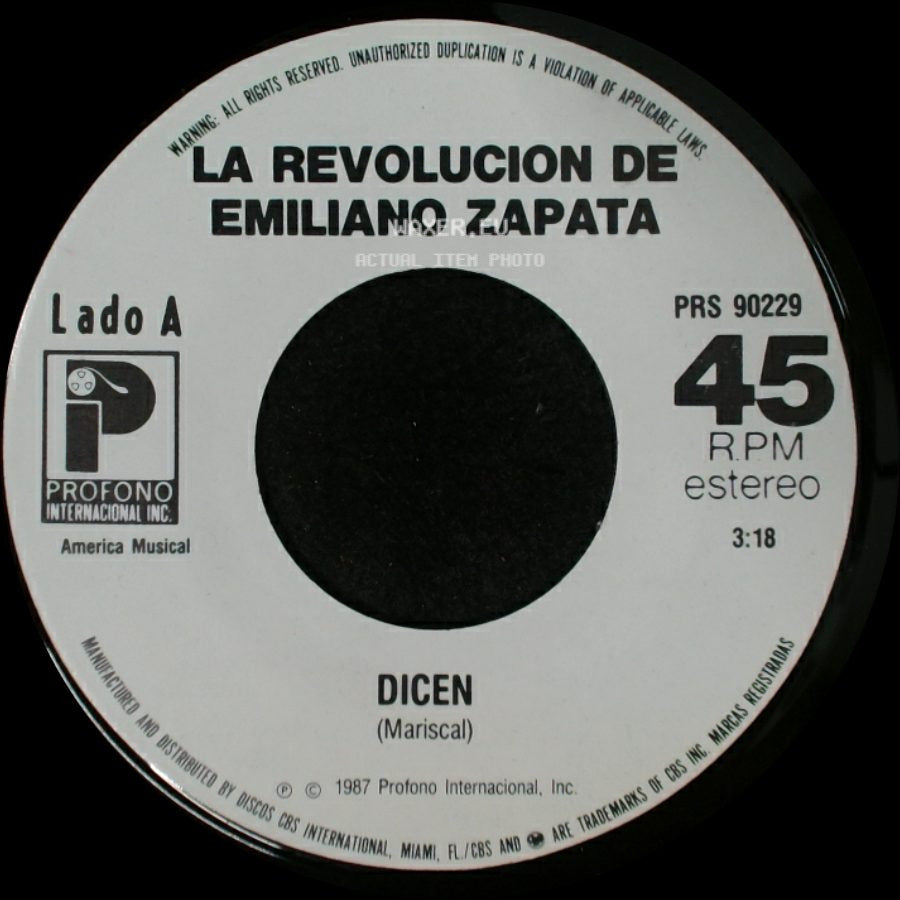 La Revolucion De Emiliano Zapata - Dicen / El Solteron side A