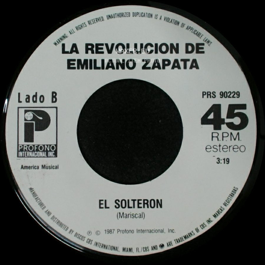 La Revolucion De Emiliano Zapata - Dicen / El Solteron side B