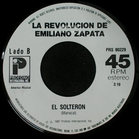 La Revolucion De Emiliano Zapata - Dicen / El Solteron side B