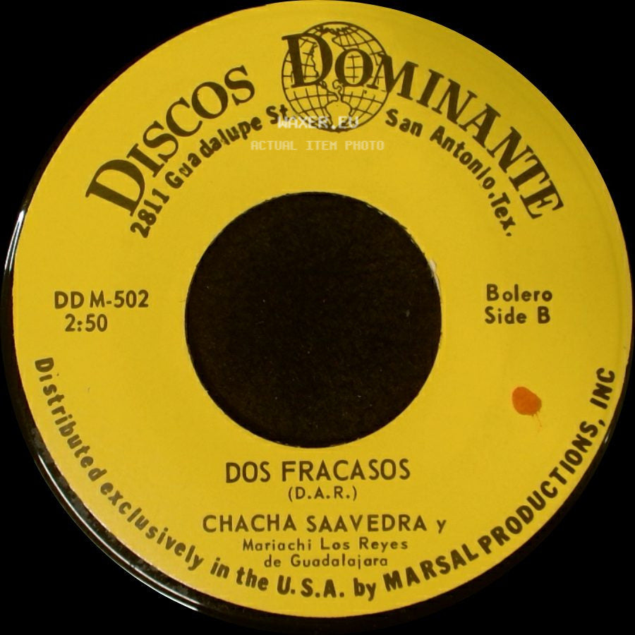 Chacha Saavedra Y Mariachi Los Reyes De Guadalajara - Volveras Por Mi / Dos Fracasos side B