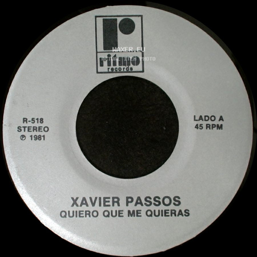 Xavier Passos - Quiero Que Me Quieras / Con Mucho Amor side A
