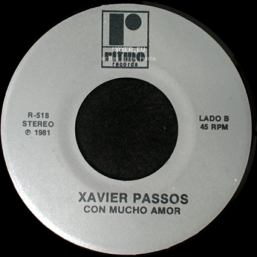 Xavier Passos - Quiero Que Me Quieras / Con Mucho Amor side B