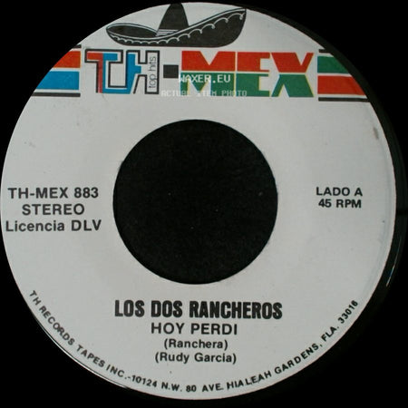 Los Dos Rancheros - Hoy Perdi / Yo Conozco Unos Ojos side A