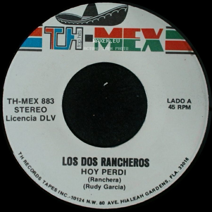 Los Dos Rancheros - Hoy Perdi / Yo Conozco Unos Ojos side A