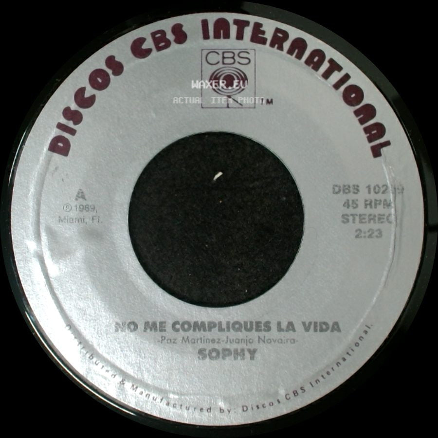 Sophy - No Me Complifiques La Vida / Se Ve Y Se Va side A