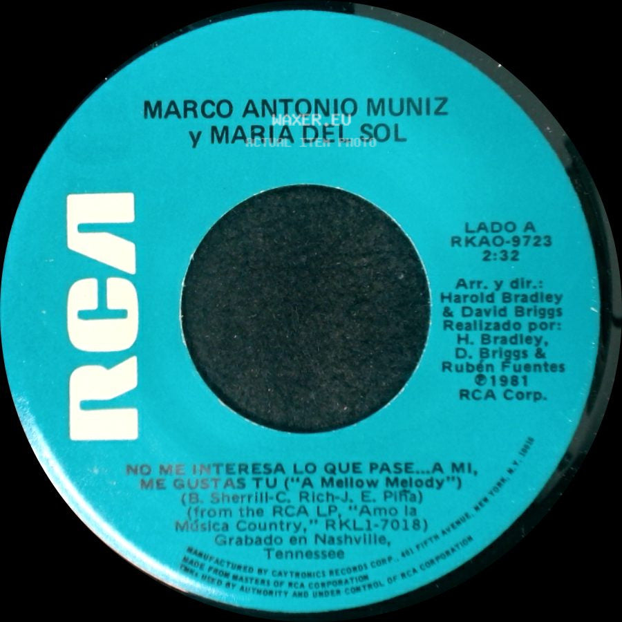 Marco Antonio Muniz Y Maria Del Sol / Maria Del Sol - No Me Interesa Lo Que Pase... A Mi, Me Gustas Tu ("A Mellow Melody") / Barato side A