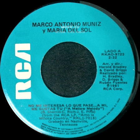 Marco Antonio Muniz Y Maria Del Sol / Maria Del Sol - No Me Interesa Lo Que Pase... A Mi, Me Gustas Tu ("A Mellow Melody") / Barato side A