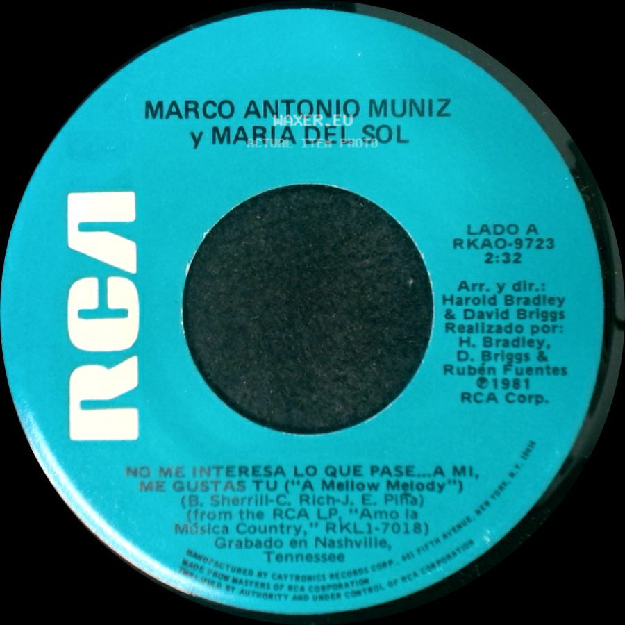 Marco Antonio Muniz Y Maria Del Sol / Maria Del Sol - No Me Interesa Lo Que Pase...A Mi, Me Gustas Tu ("A Mellow Melody") / Barato side A