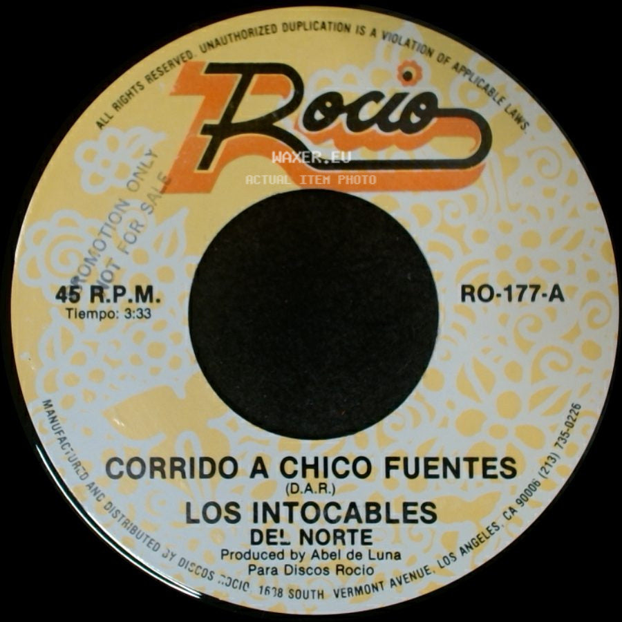 Los Intocables Del Norte - Corrido A Chico Fuentes / Catarino Y Los Rurales side A