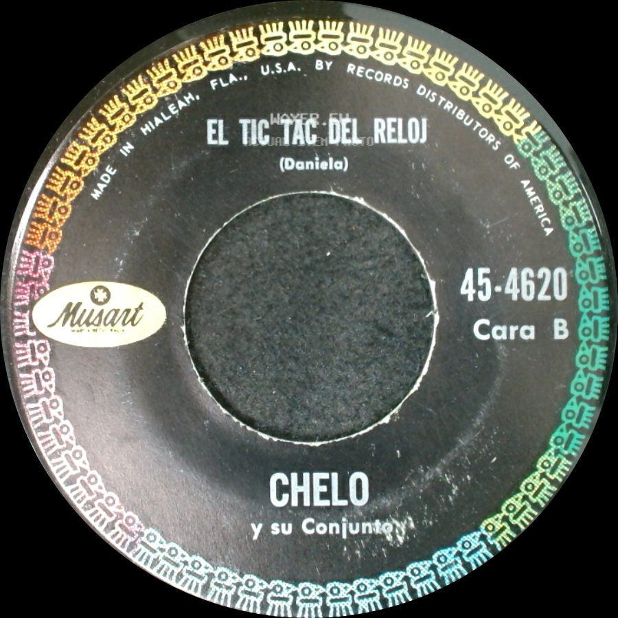 Chelo Y Su Conjunto - Si Pudieras Amarme / El Tic Tac Del Reloj side B