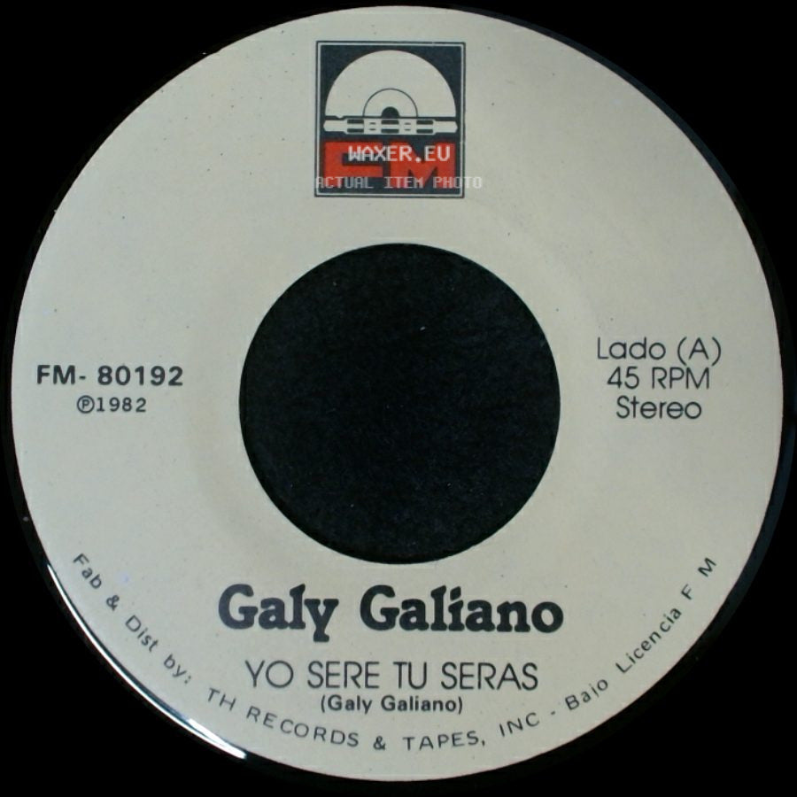 Galy Galiano - Yo Sere Tu Seras / Escribeme side A