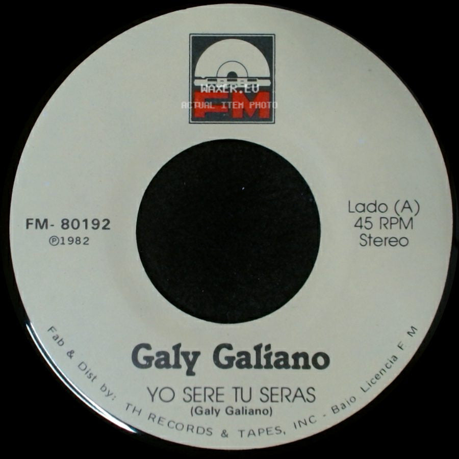 Galy Galiano - Yo Sere Tu Seras / Escribeme side A