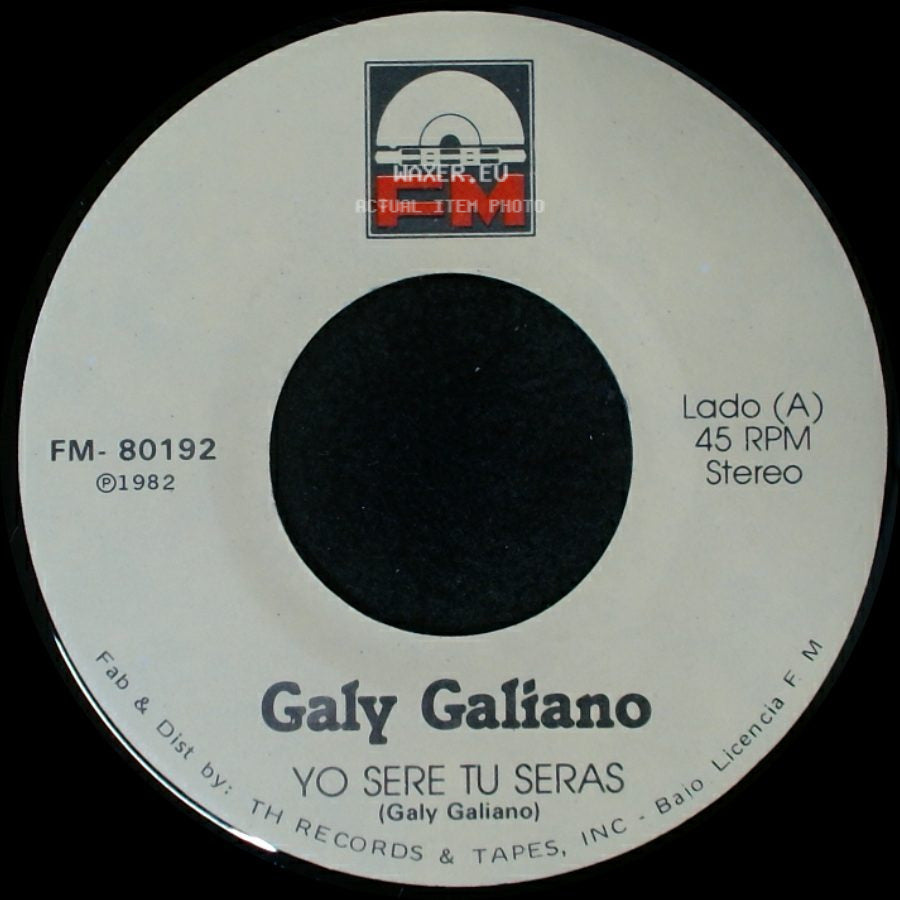 Galy Galiano - Yo Sere Tu Seras / Escribeme side A