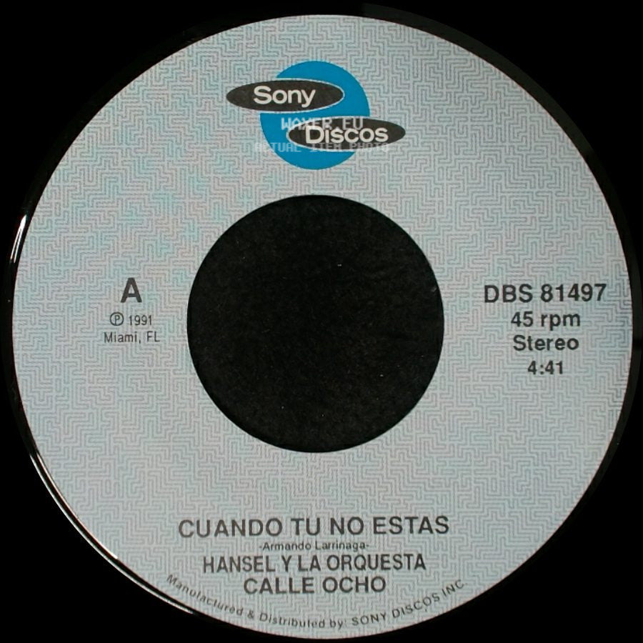 Hansel Y La Orquesta Calle Ocho - Cuando Tu No Estas / Cuando Tu No Estas side B
