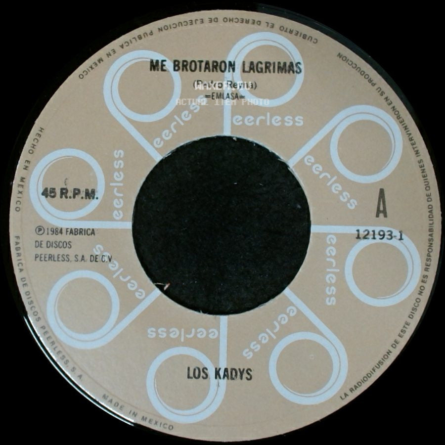 Los Kadys - Me Brotaron Lagrimas / No Te Andes Apasionando side A