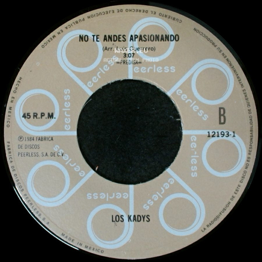 Los Kadys - Me Brotaron Lagrimas / No Te Andes Apasionando side B