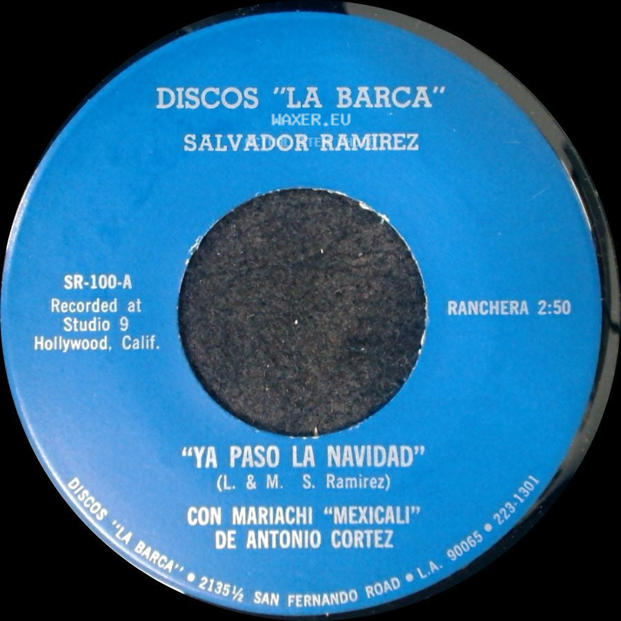 Salvador Ramirez - Ya Paso La Navidad / "El Mala Estrella" side A