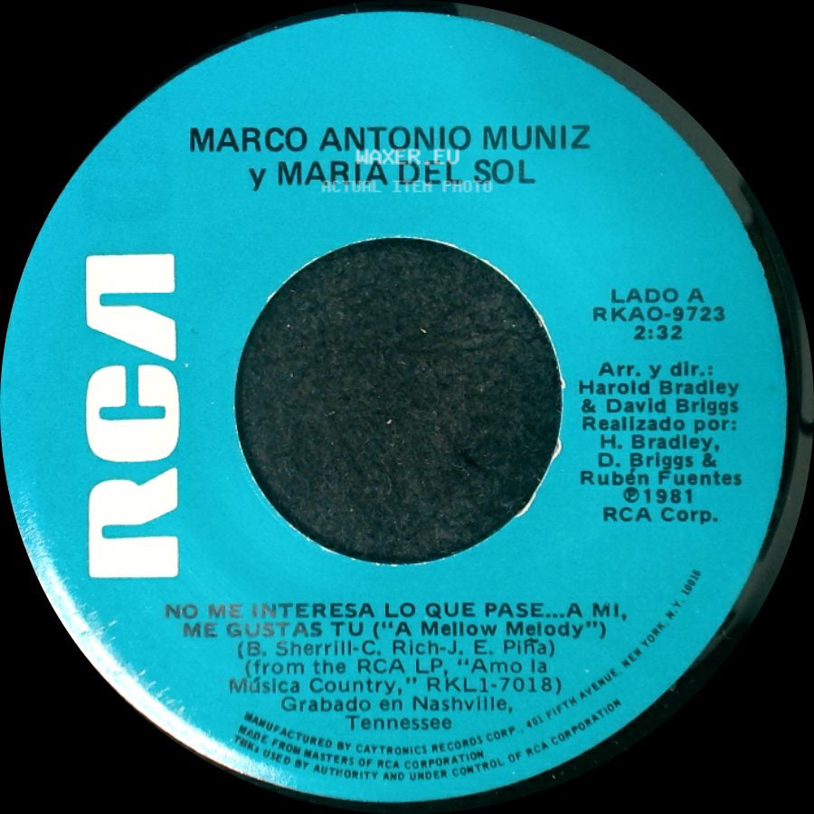 Marco Antonio Muniz Y Maria Del Sol / Maria Del Sol - No Me Interesa Lo Que Pase... A Mi, Me Gustas Tu ("A Mellow Melody") / Barato side A