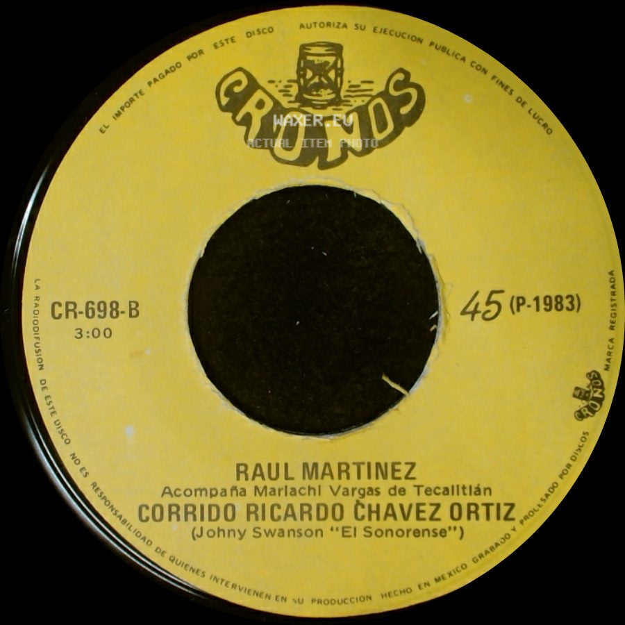 Raul Martinez - Quiero Sentir Tu Cariño / Corrido Ricardo Chavez Ortiz side B