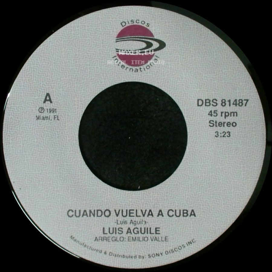 Luis Aguile - Cuando Vuelva A Cuba / Cuando Vuelva A Cuba side A