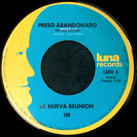 La Nueva Reunion - Preso Abandonado / Que Piensas Sin Mi (Tony Olivarez) side A