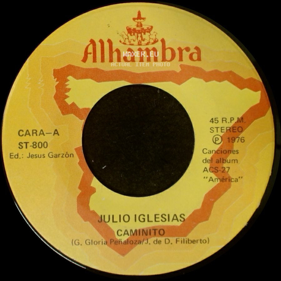 Julio Iglesias - Caminito / Ay, Ay, Ay, side A