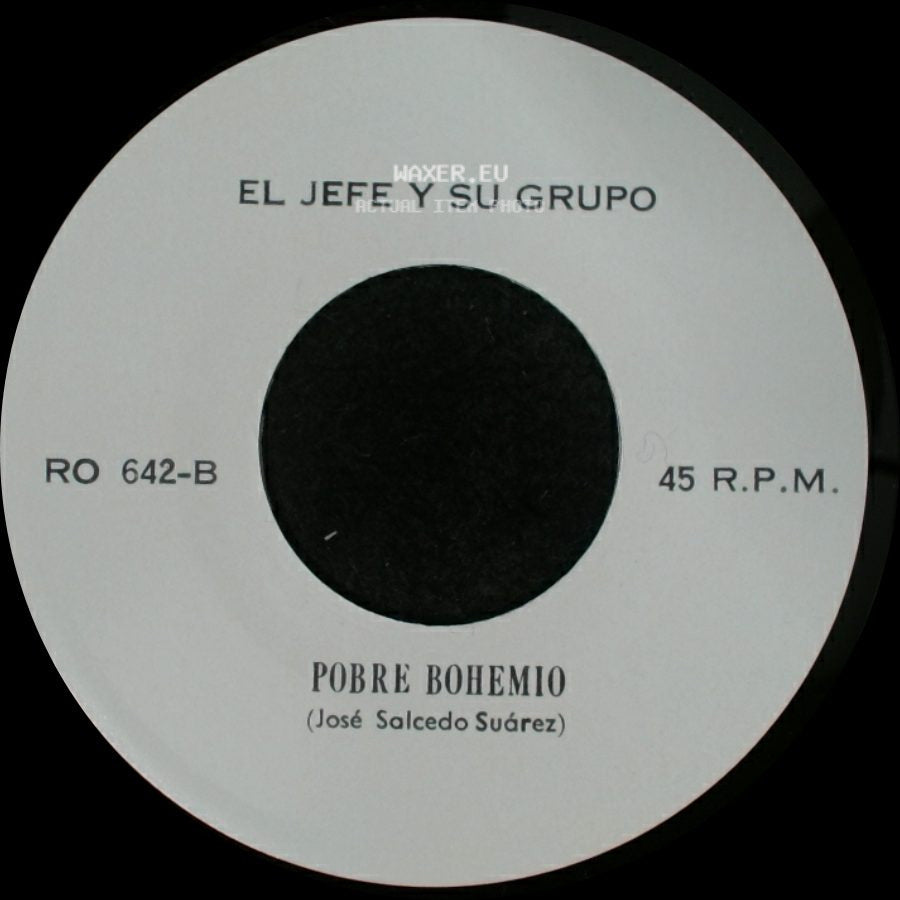 El Jefe Y Su Grupo - Cansado De Esperarte / Pobre Bohemio side B