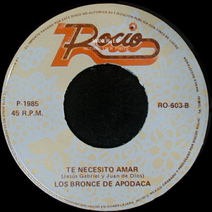 Los Bronce De Apodaca - Gracias Por Volver / Te Necesito Amar side B