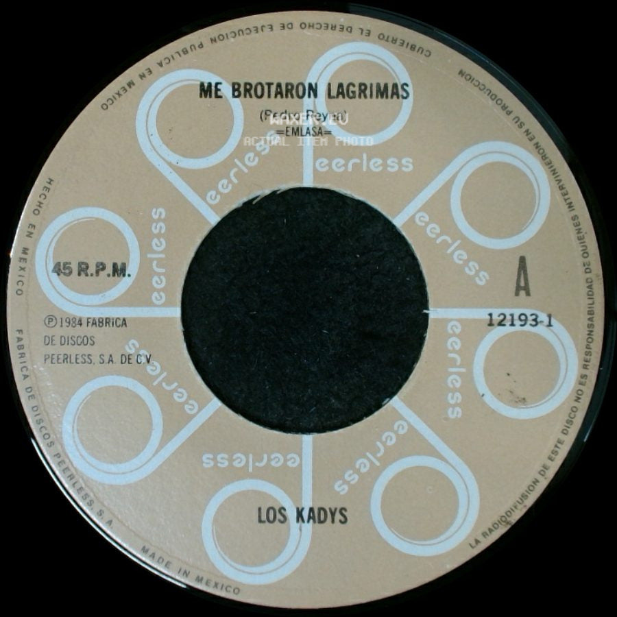 Los Kadys - Me Brotaron Lagrimas / No Te Andes Apasionando side A