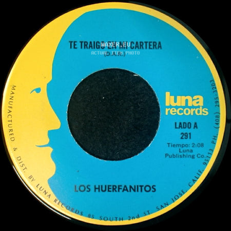 Los Huerfanitos - Te Traigo En Mi Cartera / Con La Tinta De Mi Sangre side A