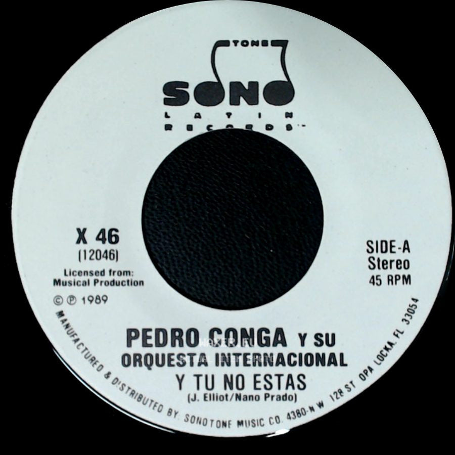 Pedro Conga Y Su Orquesta Internacional - Y Tu No Estas / Y Tu No Estas side A